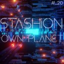 STASHION - OWN PLANET #_20 (2021) ()