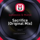 sundevice & Murov - Sacrifice (Original Mix)
