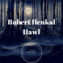 Robert Henkal - Hawl (Radio edit)