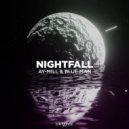 Ay-Mill & Blue Man - Nightfall (Original Mix)