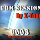 X-Tone - EDM Session # 003 (24.11.2021) ()