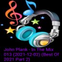 John Plank - In The Mix 013 (Best Of 2021 Part 2)