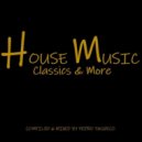Pedro Pacheco - House Classics & More ()