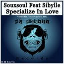 Souxsoul Feat Sibylle - Specialize In Love (Instrumental Mix)