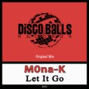 M0na-K - Let It Go (Original Mix)