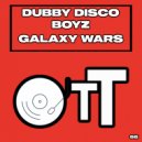 Dubby Disco Boyz - Galaxy Wars