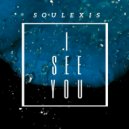 Soulexis - I see You