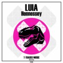 LUIA - Hennessey (Original Mix)