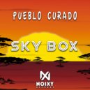 Pueblo Curado - Sky Box (Afro House Mix)