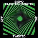 Sisko Electrofanatik - Twisted (Noemi Black Remix)
