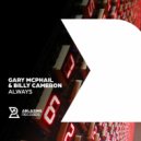 Gary McPhail & Billy Cameron - Always (Original Mix)