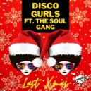 Disco Gurls Ft The Soul Gang - Last Xmas (Extended Mix)