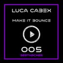 Luca Cabex - Make It Bounce (Original Mix)