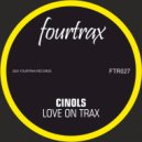 Cinols - Love On Trax (Original Mix)