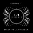 Minor Dott, Metal Ed - Enter The Darkness (D.A.V.E. The Drummer\'s Acid Remix)