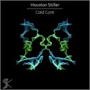 Houston Stiller - Cold Core (Original Mix)