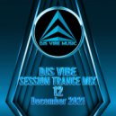 Djs Vibe - Session Trance Mix 12 (December 2021) ()