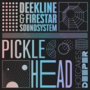 Deekline, Firestar Soundsystem - Pickle Head