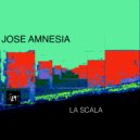Jose Amnesia - La Scala (Original Mix)
