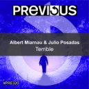 Albert Miarnau & Julio Posadas - Terrible (Original Mix)