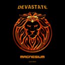 Devastate - Magnesium (Original Mix)
