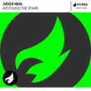 Judge Neal - We Found The Spark (Extended Mix)