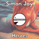 Simon Jay - Heroes (Original Mix)