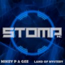 Mikey P & Gee - Land Of Mystery (Original Mix)