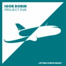 Igor Dorin - Project EVA (Extended Mix)