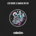 Lexx Groove, DJ Marika - We Got (Original Mix)