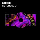 Garruk - Go Home Go (Marco Hack Remix)