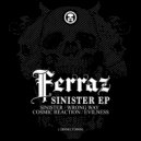 Ferraz - Cosmic Reaction (Original Mix)