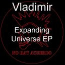 Vladimir - Expanding Universe (Original Mix)