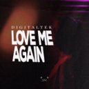 DigitalTek - Love Me Again (Instrumental Mix)