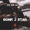 Bonr J Stan - You are all mine (Extended)