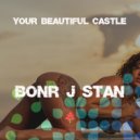 Bonr J Stan - Your beautiful castle (Extended)