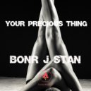 Bonr J Stan - Your precious thing (Extended)