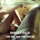 Ronald Bach - The Sea and The Guitar (Original mix)