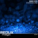 Mike Dyk - Evangeline (Extended Mix)