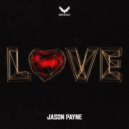 Jason Payne - LOVE (Original Mix)