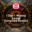 RFS DU SOL - I Don't Wanna Leave (Innellea Remix)