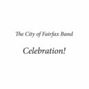 The City of Fairfax Band - Symphonic Songs for Band: III. Celebration (Live)
