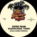 Sister Pearl  - Dancing Time (Doug Gomez Tambores Mix)
