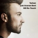 Tarkan - Çok Ararsın Beni