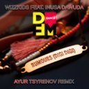 Wizzkids feat. Inusa Dawuda - Rumours (Ayur Tsyrenov remix)