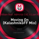 Dr. Alban feat. Admiral C4C x Lian Ross - Moving On (KalashnikoFF Remix)