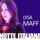 Lysa Maff & Guido Arcangeli - Notte Italiana (feat. Guido Arcangeli) (Original Mix)