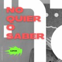 Lupus - No quiero saber ()