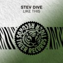 Stev Dive - Like This
