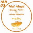 Nicola Minella Vs Giuseppe iodice - That Music (Giuseppe Iodice Version)